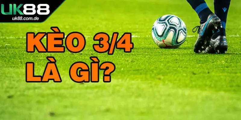 Kèo 3/4 thu hút nhiều người tham gia