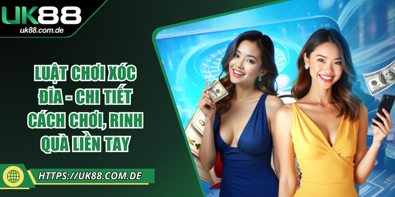 Luật Chơi Xóc Đĩa - Chi Tiết Cách Chơi, Rinh Quà Liền Tay